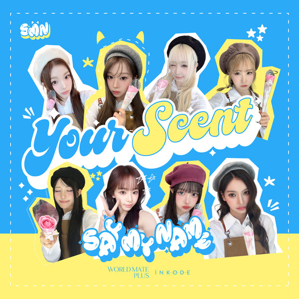 SAY MY NAME - 너의 향기