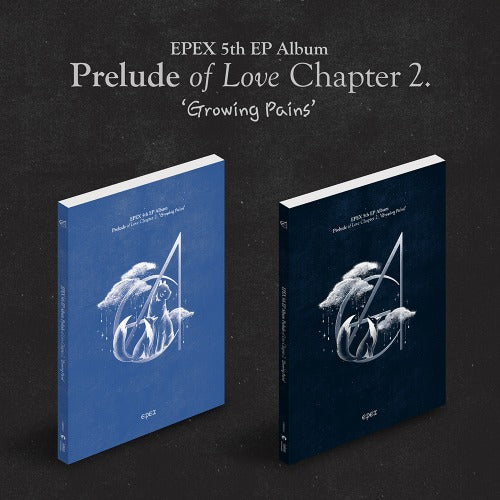 🚗EPEX - 5TH EP ALBUM [Prelude of Love Chapter 2. ‘Growing Pains’]