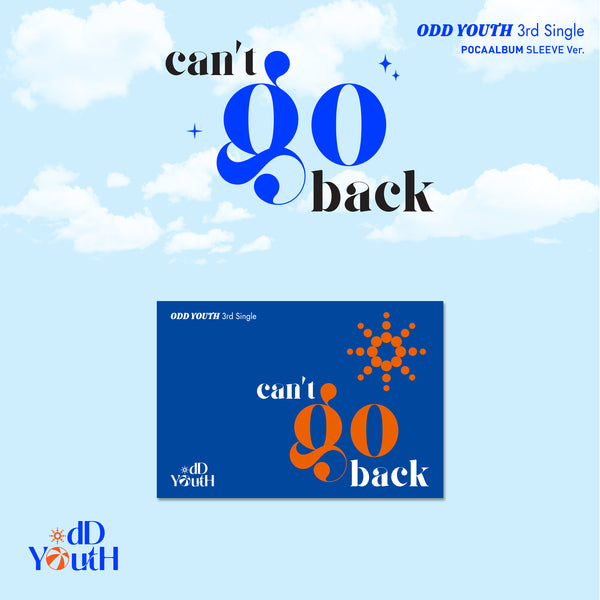 ODD YOUTH - 3rd Single [can't go back] (POCAALBUM SLEEVE Ver.)
