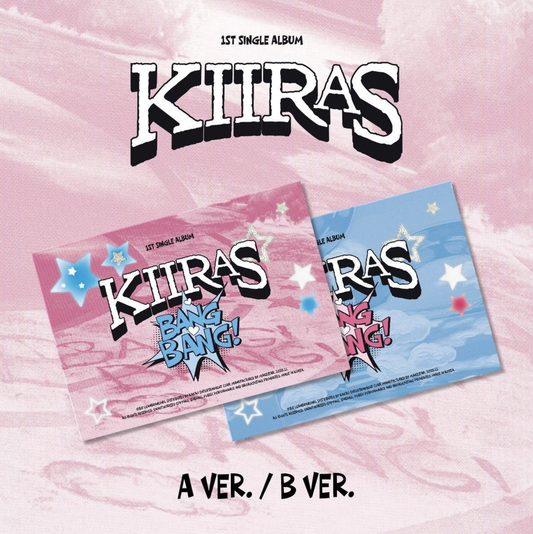 ⏰KIIRAS - 1ST SINGLE ALBUM [BANG BANG!]