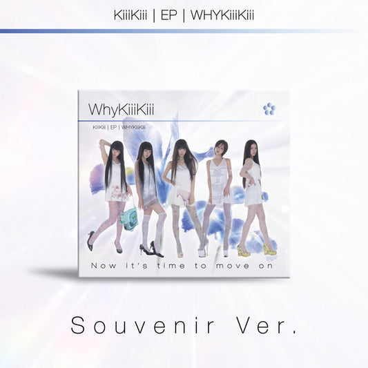 KiiiKiii - EP [WhyKiiiKiii] (SOUVENIR VER. )