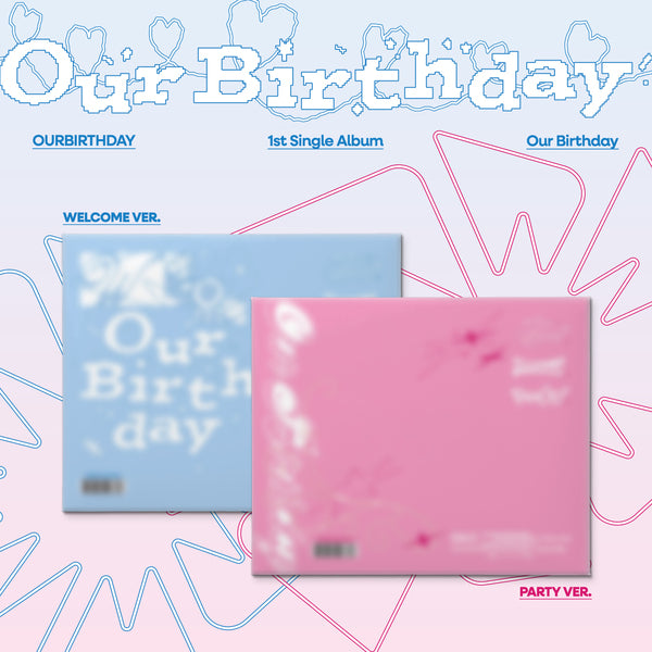 ⏰ OURBIRTHDAY - 1st Single Album [Our Birthday] (PHOTOBOOK VER.)