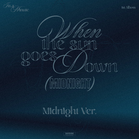 IN A MINUTE - 1st Album[When the sun goes down : Midnight] (Midnight Ver.)