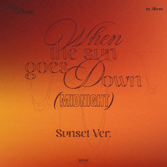 IN A MINUTE - 1st Album[When the sun goes down : Midnight] (Sunset Ver.)