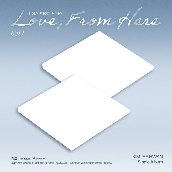 ⏰ KIM JAE HWAN - Single Album [Love, From Here] (Love, Ver. / From Here Ver.)