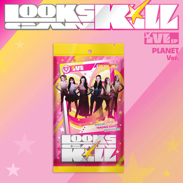 IVE - EP [Looks Can Kill] （PLANET ver.）