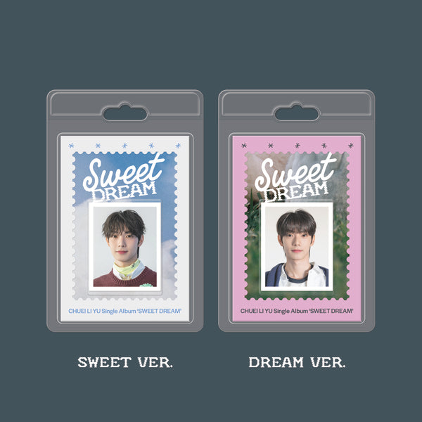 CHUEI LI YU - SINGLE ALBUM [Sweet Dream] (FaNCy Ver.)random