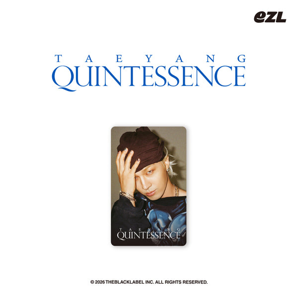 ⏰TAEYANG - [QUINTESSENCE] EZL CARD
