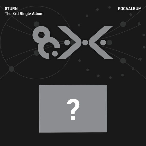 ⏰8TURN - The 3rd Single Album [8.X] (POCAALBUM)
