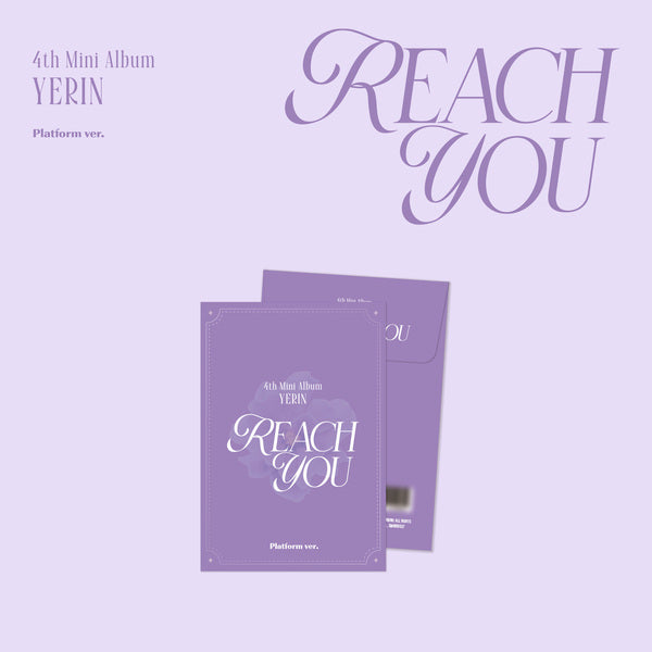 ⏰YERIN - 4TH MINI ALBUM [REACH YOU] (Platform ver.)