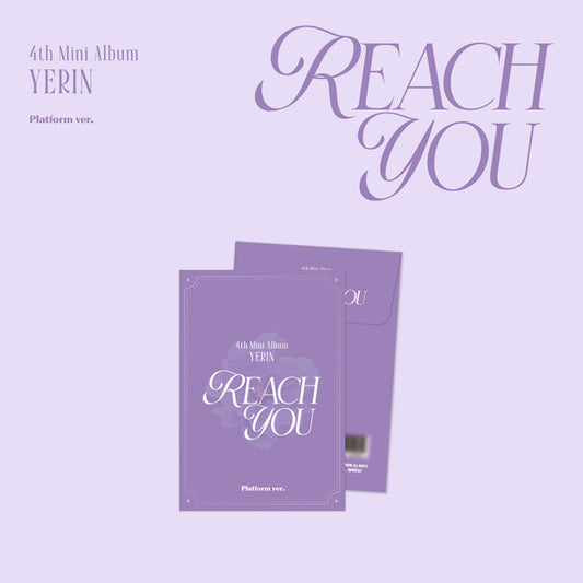 ⏰YERIN - 4TH MINI ALBUM [REACH YOU] (Platform ver.)