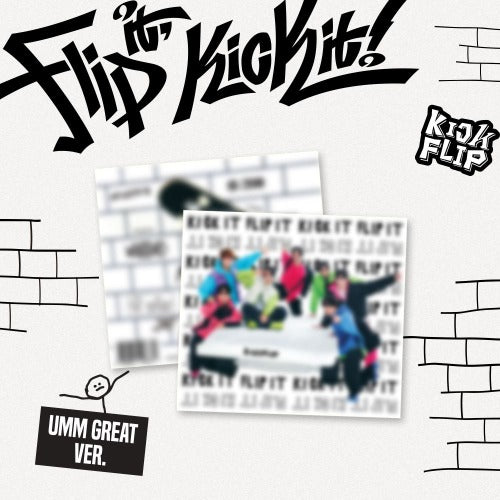 KickFlip - 1ST MINI ALBUM [Flip it, Kick it!] (Umm Great ver.)