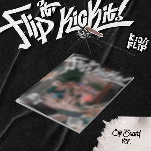 KickFlip - 1ST MINI ALBUM [Flip it, Kick it!] (On Board ver. / Stop it ver.)random