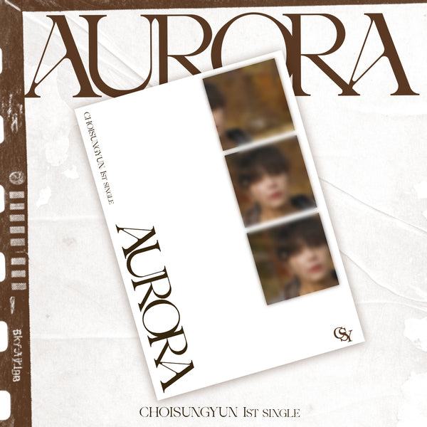 CHOISUNGYUN - 1ST SINGLE ALBUM [AURORA]